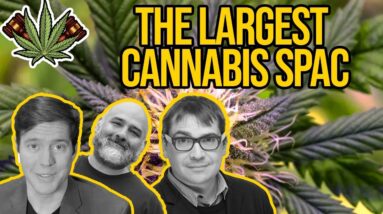 The Largest Cannabis SPAC In History
