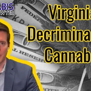 Virginia Decriminalizes Marijuana - Gov. Ralph Northam Signed Decriminalization bill into law