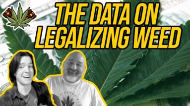 The Data On Legalizing Weed