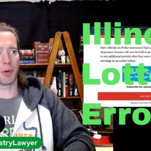 Illinois Cannabis Lottery "Errors" Admitted - New Cannabis Lottery Coming.