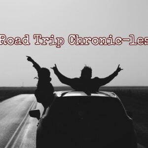 Road Trip Chronic-les