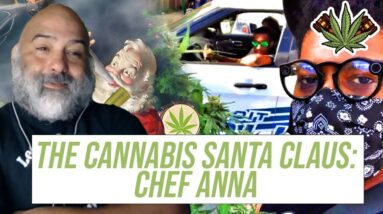 The Cannabis Santa Claus: Chef Anna