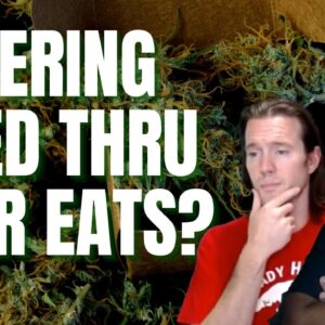 Can You Order Weed Through Uber Eats?