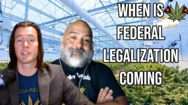 When Is Federal Legalization Coming? Federal Cannabis Legalization News